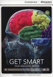 CDIR Level B1. Get Smart: Our Amazing Brain (Book with...