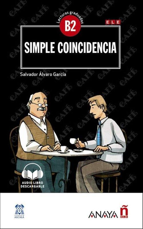 Посібник «Lecturas Graduadas B2: Simple coincidencia...