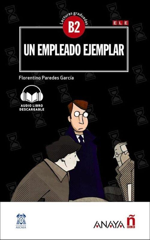 Посібник «Lecturas Graduadas B2: Un empleado ejemplar...