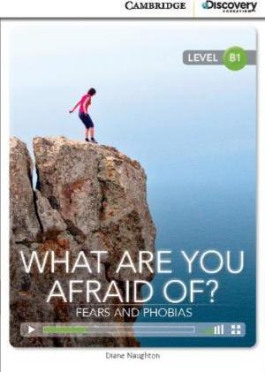 CDIR Level B1. What are you Afraid of? Fears and Phobias...