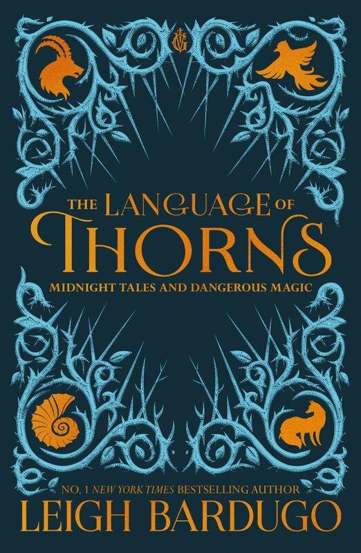 The Language of Thorns: Midnight Tales and Dangerous...