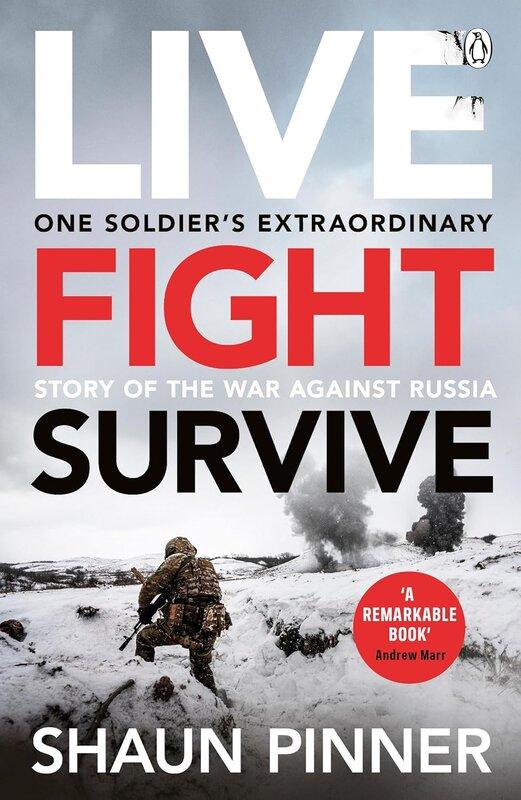 Live. Fight. Survive.: An ex-British soldier's account...