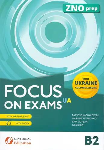 Підручник «Focus on exams.UA B2»