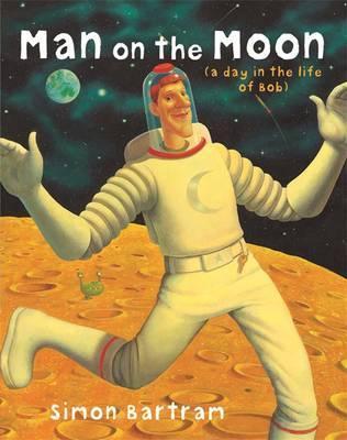 Man on the Moon: a day in the life of Bob