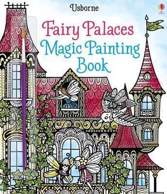 Fairy Palaces. Magic Painting Book