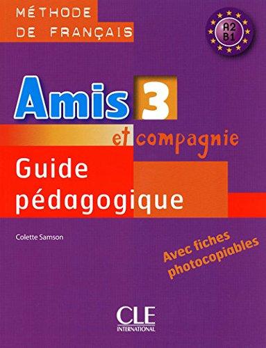 для вчителя «Amis et compagnie 3. Guide pedagogique