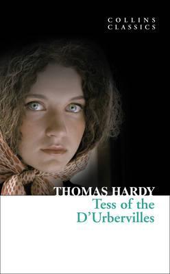 Tess of the D'Urbervilles. Collins Classics