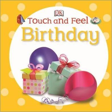Touch and Feel. Birthday