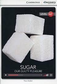 CDIR Level A2+. Sugar: Our Guilty Pleasure (Book with...