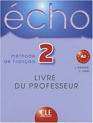 для вчителя «Echo: Livre Du Professeur 2