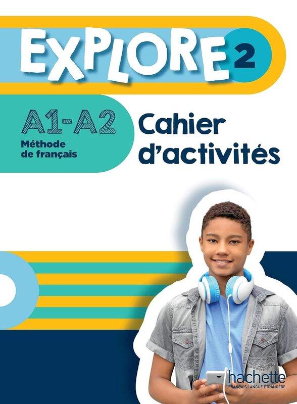 Робочий зошит «Explore 2 - Cahier d'activits (A1-A2)...