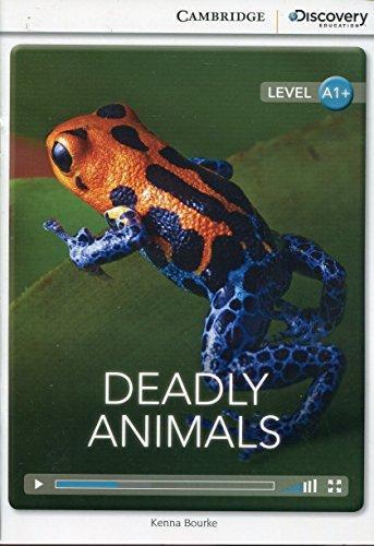 CDIR Level A1+. Deadly Animals (Book with Online Access)