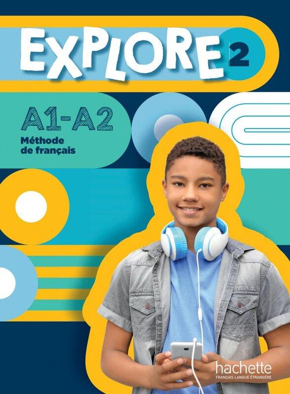 Підручник «Explore 2 - Livre de l'lve (A1-A2)