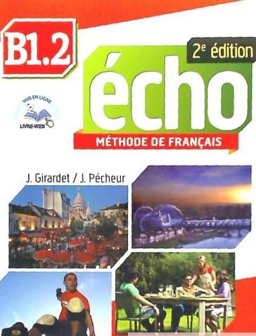 Підручник «Echo 2e edition B1.2. Livre de L'eleve +...