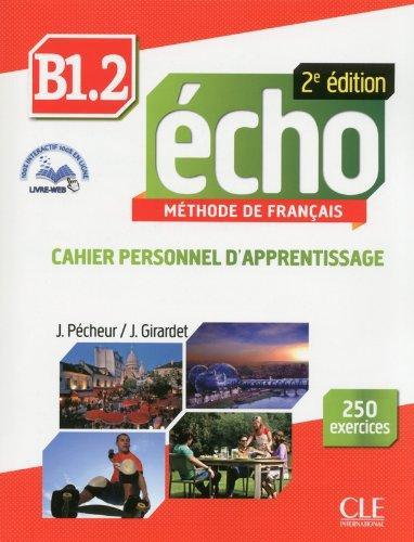 Робочий зошит «Echo 2e edition B1.2. Cahier d'exercices...