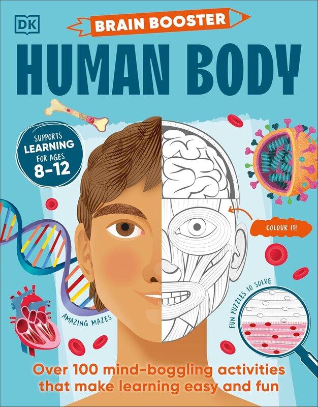 Brain Booster Human Body: Over 100 Mind-Boggling Activities...