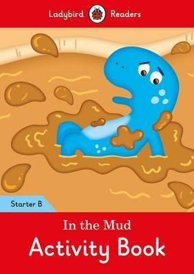 Посібник «In the Mud Activity Book:  Readers Starter...