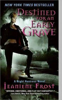 Night Huntress. Book 4: Destined for an Early Grave