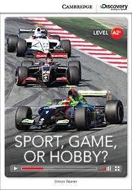 CDIR Level A2+. Sport, Game or Hobby? (Book with Online...