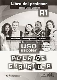 для вчителя "Uso escolar. Aula de gramatica : Libro...