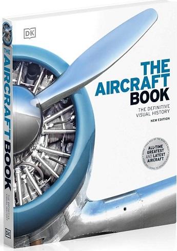The Aircraft Book: The Definitive Visual History