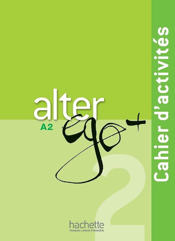 Робочий зошит «Alter EGO Plus: Cahier d'Activites +...