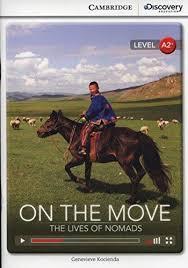 CDIR Level A2+. On the Move: The Lives of Nomads (Book...