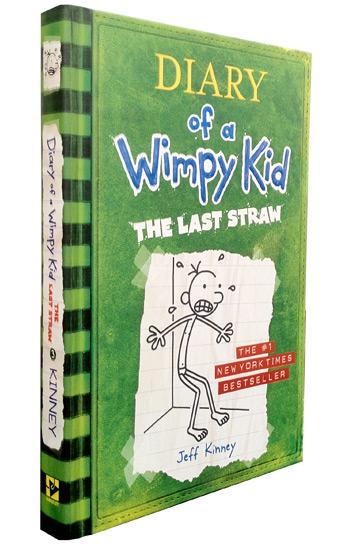 Diary of a Wimpy Kid. The Last Straw. Book 3