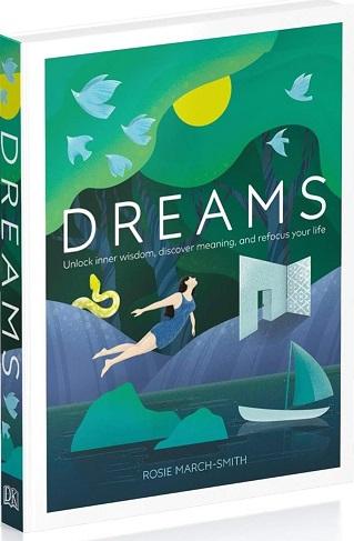 Dreams: Unlock Inner Wisdom, Discover Meaning, and...