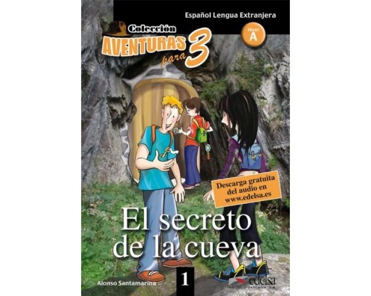 Aventuras para 3 (A1). El secreto de la cueva. Book...