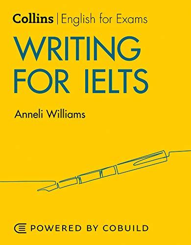 Посібник «Writing for IELTS. Collins English for Exams...