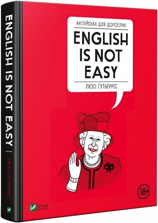 Англійська для дорослих. English Is Not Easy