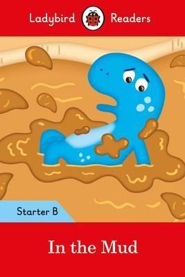 Посібник «In the Mud:  Readers Starter Level B»