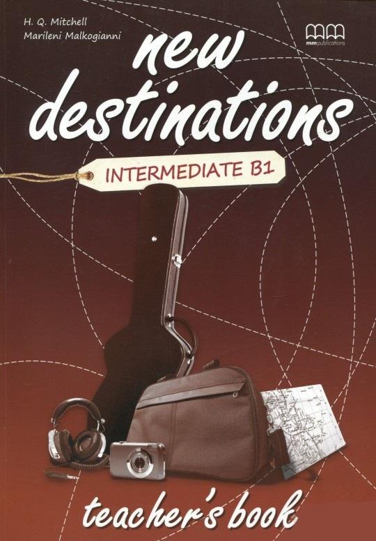 для вчителя «New Destinations. Intermediate B1. Teacher's...