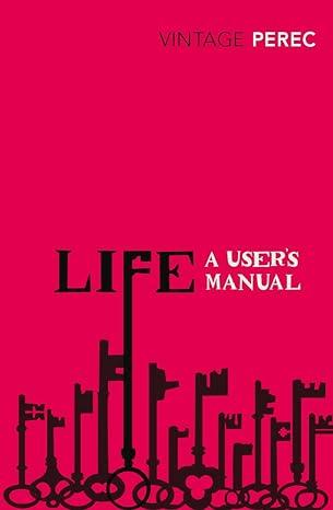 Life: A User's Manual