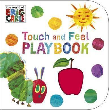 The Very Hungry Caterpillar: Touch and Feel Playbook...