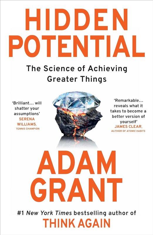 Hidden Potential: The Science of Achieving Greater...