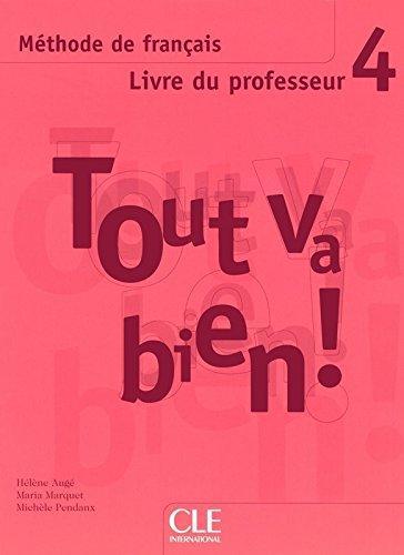 для вчителя «Tout va bien ! : Livre du professeur 4»