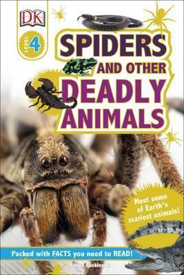 DK Readers 4: Spiders and Other Deadly Animals