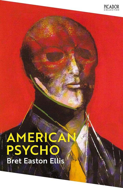American Psycho: Bret Easton Ellis (Picador Collection,...