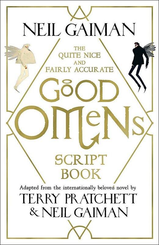 The Quite Nice and Fairly Accurate Good Omens Script...