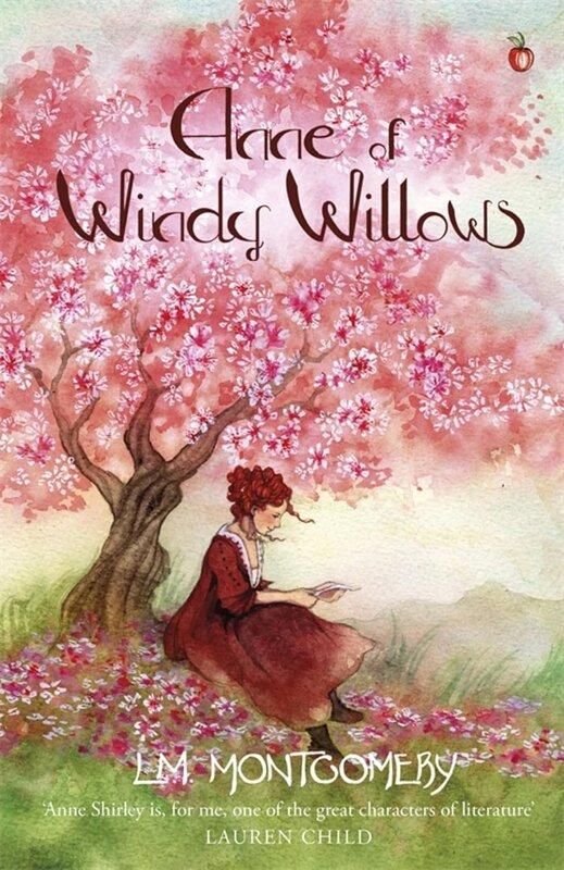 Anne of Windy Willows (Anne of Green Gables,Virago...