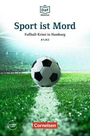 Посібник «DaF-Krimis: A1/A2 Sport ist Mord mit MP3-Audios...