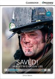 CDIR Level A1. Saved! Heroes in Everyday Life (Book...