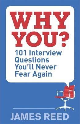Why You? 101 Interview Questions You'll Never Fear...