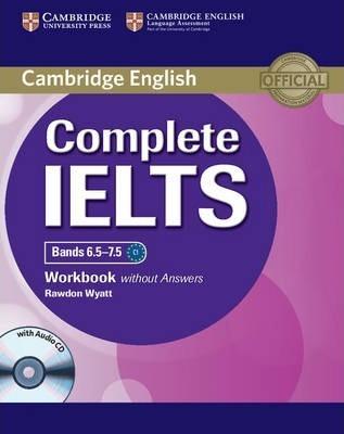 Робочий зошит «Complete IELTS Bands 6.5-7.5. Workbook...