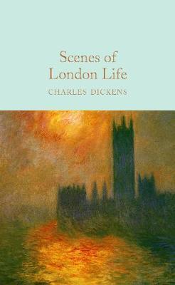 Scenes of London Life : From 'Sketches by Boz'