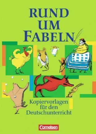 Rund um Fabeln. Kopiervorlagen fr den Deutschunterricht