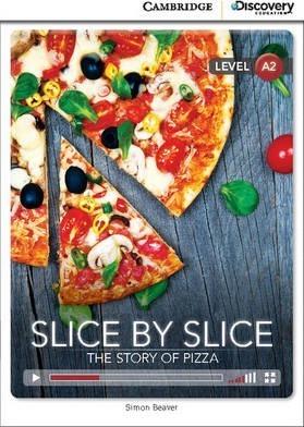 CDIR Level A2. Slice by Slice: The Story of Pizza (Book...