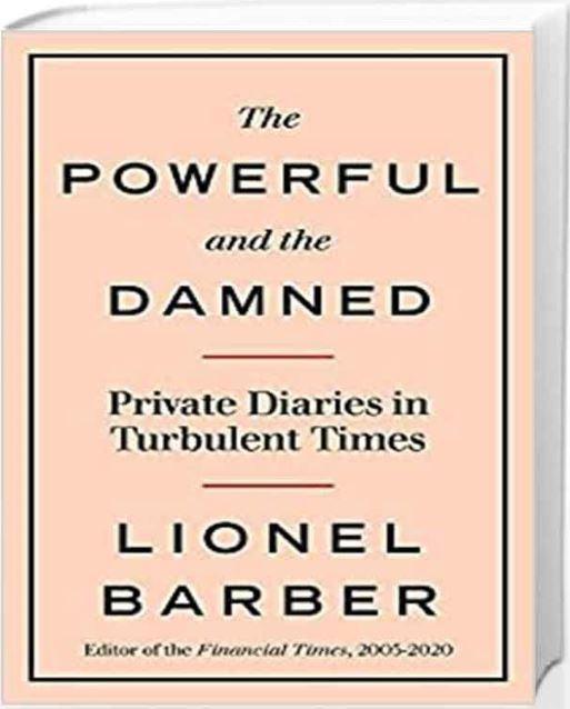 The Powerful and the Damned: Private Diaries in Turbulent...